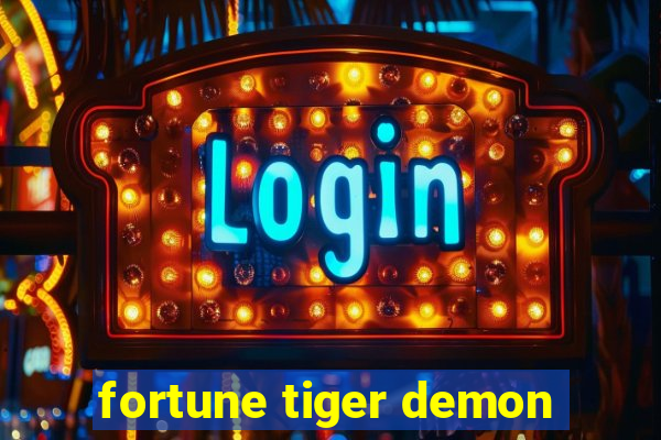 fortune tiger demon